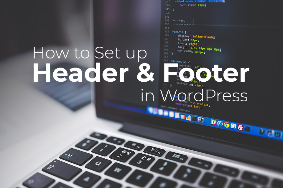 How to set up Header & Footer in WordPress